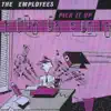 The Employees - Pick It Up / Toothpaste - Single